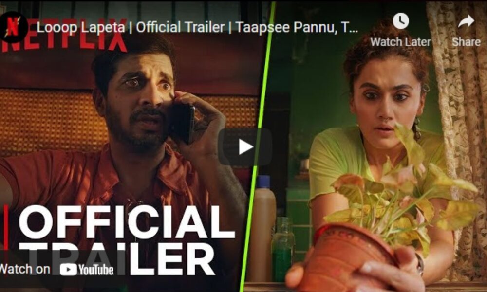 Looop Lapeta Trailer Cast Release Date Director Remake IMDb