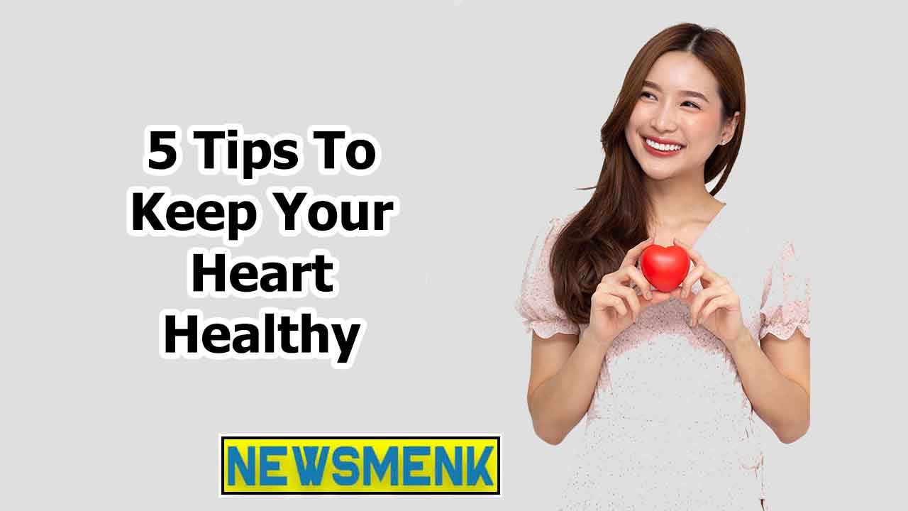 5-tip-to-keep-your-heart-health