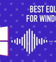 Top 10 des meilleurs egaliseurs audio pour Windows 10